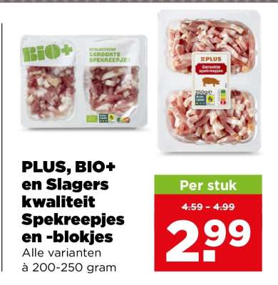 PLUS, BIO+ en Slagers kwaliteit Spekreepjes en -blokjes